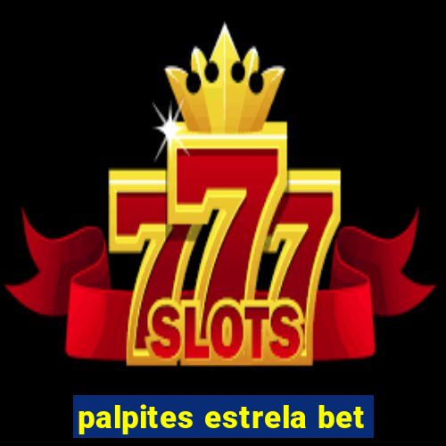 palpites estrela bet